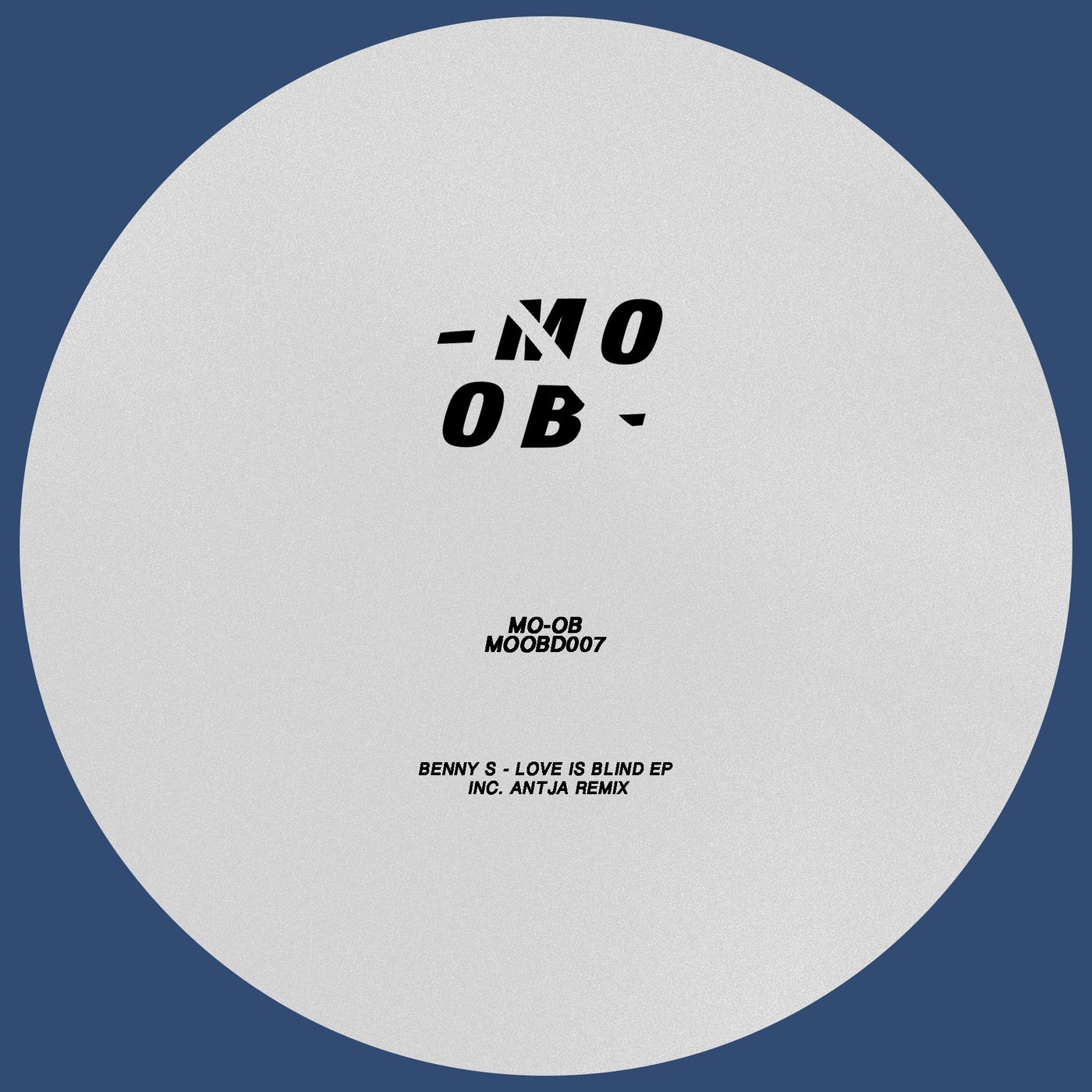Benny S - Love Is Blind EP [MOOB007]